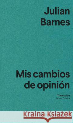 MIS Cambios de Opinion Julian Barnes 9788433947734