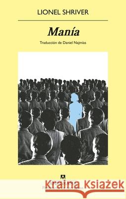 Mania Lionel Shriver 9788433948076