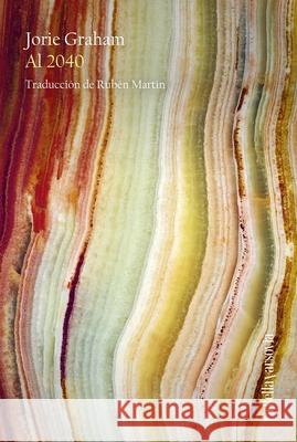 Al 2040 Jorie Graham 9788433948984 Editorial Anagrama