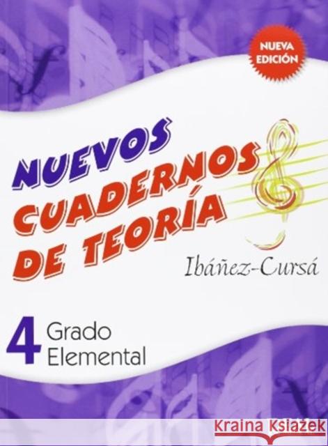 Cuadernos de Teoria, Grado Elemental Volumen 4 IBANEZ CURSA 9788438710883