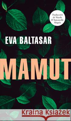 Mamut / Mammut Baltasar, Eva 9788439735441 Literatura Random House