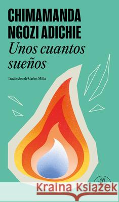 Unos Cuantos Sue?os / Dream Count Chimamanda Ngozi Adichie 9788439744498 Literatura Random House