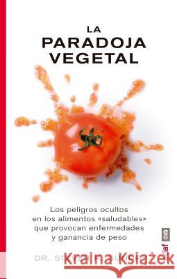 La Paradoja Vegetal Steven R. Gundry 9788441437869 Edaf Antillas