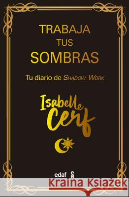 Trabaja Tus Sombras Isabelle Cerf 9788441443075 Edaf Antillas