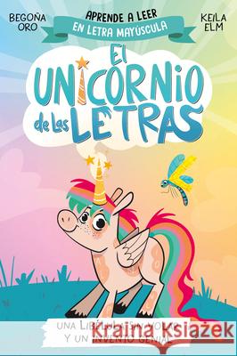 Una Lib?lula Sin Volar Y Un Invento Genial. Aprender a Leer Con May?sculas (a Partir de 5 A?os) / A Dragonfly Without Flying and a Brilliant Invention Begona Oro 9788448868963 Beascoa