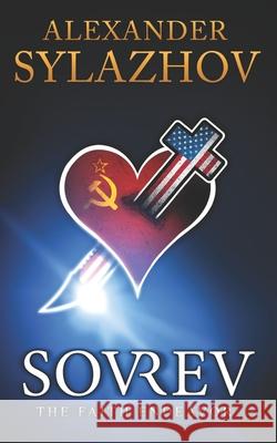 Sovrev: The Faith Endeavor Alexander Sylazhov 9788461634989 Alexander Sylazhov