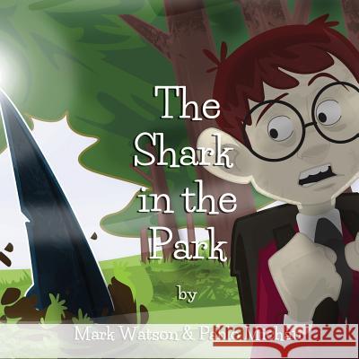 The Shark in the Park Mark Watson Pablo Michau 9788461687534 Pablo Checa