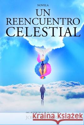 Un reencuentro celestial John Kumara 9788461713912