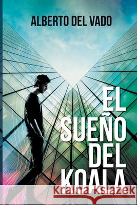 El sueño del koala Pérez-Aguilera, María 9788461753628