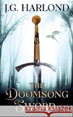 The Doomsong Sword J G Harlond 9788461764631 Arredondo