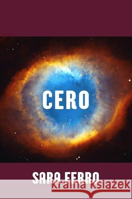 Cero Sara Ferro 9788461778812 Sara Ferro de la Fuente