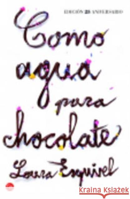 Como Agua Para Chocolate Esquivel, Laura 9788466329088