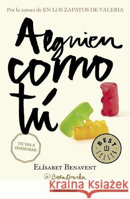 Alguien Como Tu / Someone Like You Benavent, Elisabet 9788466329989