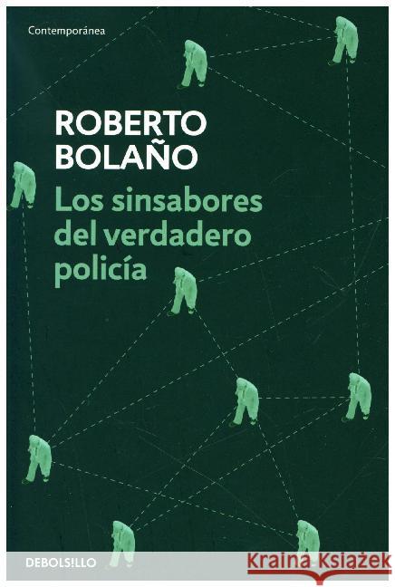 Los sinsabores del verdadero policía Bolano, Roberto 9788466337090