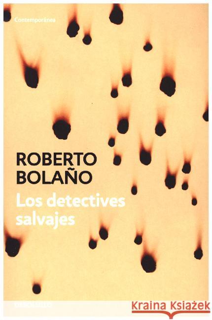 Los detectives salvajes : Die wilden Detektive Bolano, Roberto 9788466337113
