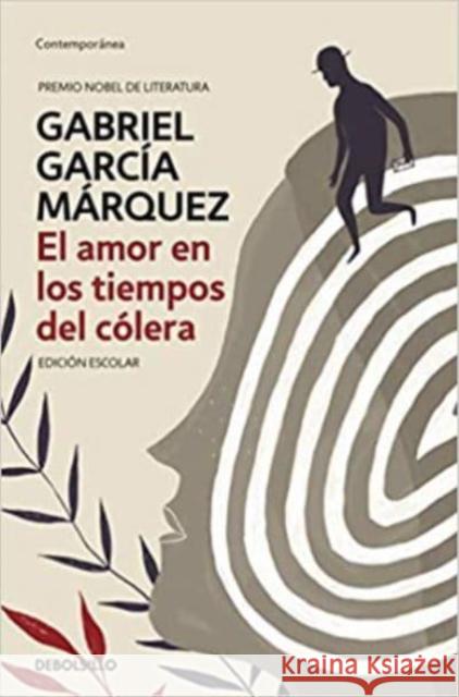 El amor en los tiempos del cólera Gabriel Garcia Marquez 9788466347297 Debolsillo