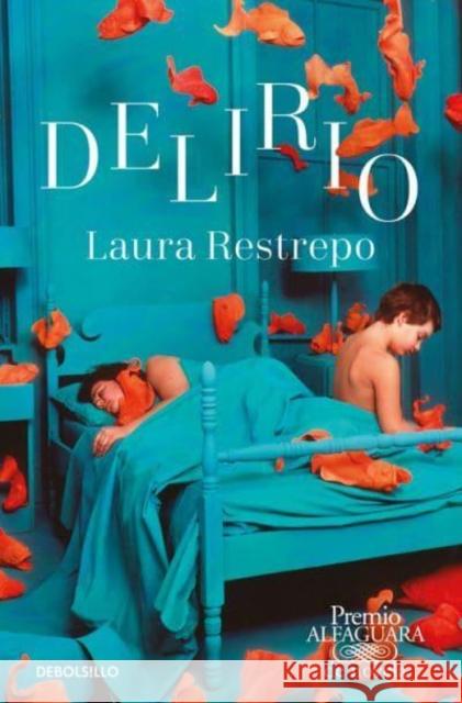 Delirio (Premio Alfaguara de novela 2004) Restrepo, Laura 9788466353540 Debolsillo