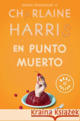 En Punto Muerto / Deadlocked Charlaine Harris 9788466371155 Debolsillo