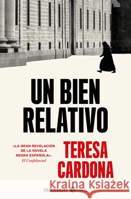 Un Bien Relativo / A Relative Good Teresa Cardona 9788466376389