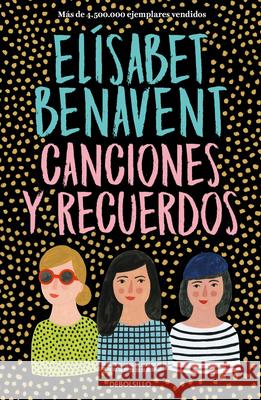 ?mnibus Canciones Y Recuerdos / Songs and Memories El?sabet Benavent 9788466376938 Debolsillo