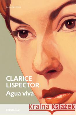 ?gua Viva (Spanish Edition) Clarice Lispector 9788466381703 Debolsillo