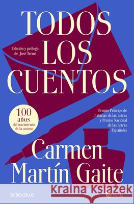 Todos Los Cuentos / Complete Stories Carmen Marti 9788466381826 Debolsillo