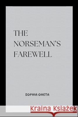 The Norseman's Farewell Oheta Sophia 9788466555395 OS Pub