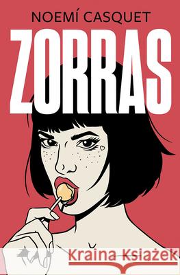 Zorras / Tramps Casquet, Noemi 9788466667593 Ediciones B