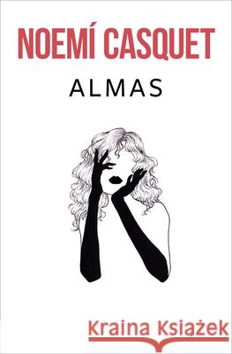 Almas / Souls Noemi Casquet 9788466669924 Ediciones B