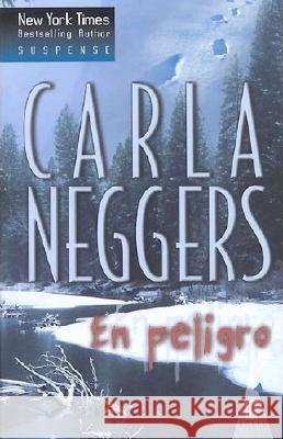 En peligro Neggers, Carla 9788467135886 Top Novel