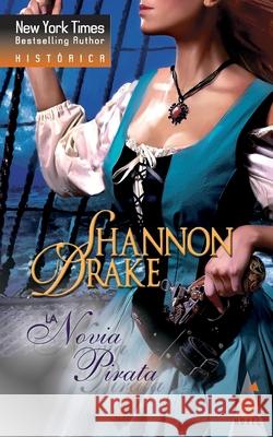 La novia pirata Drake, Shannon 9788467172997 Top Novel