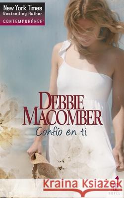 Confío en ti Macomber, Debbie 9788467187205 Top Novel