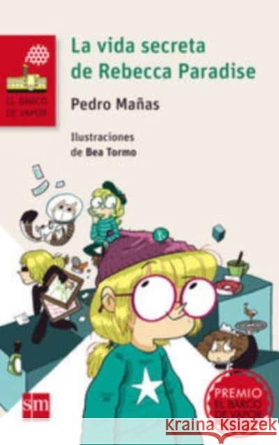 La vida secreta de Rebecca Paradise Pedro Manas 9788467577761