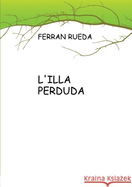 L'Illa Perduda Ferran Rueda 9788468610726