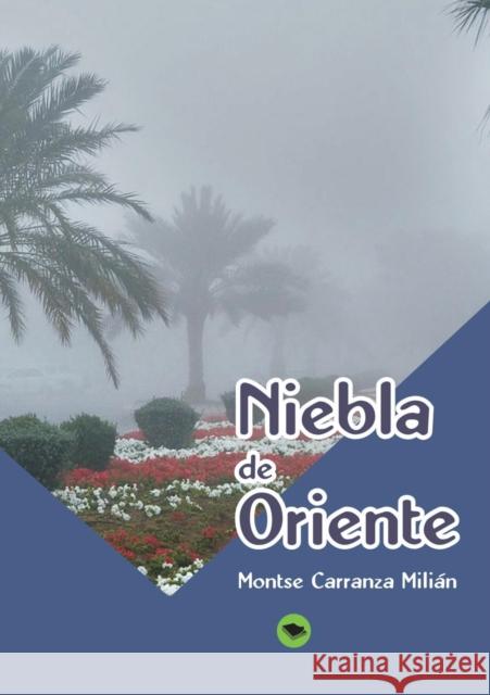 Niebla de Oriente Montse Milia 9788468622101 Bubok Publishing S.L.