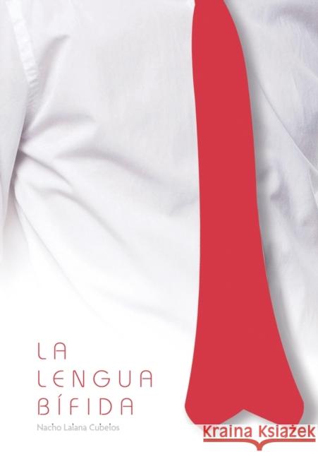 La Lengua Bífida Cubelos Lalana, Nacho 9788468665603 Bubok Publishing S.L.