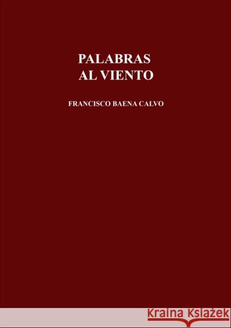 Palabras Al Viento Francisco Calv 9788468667683 Bubok Publishing S.L.