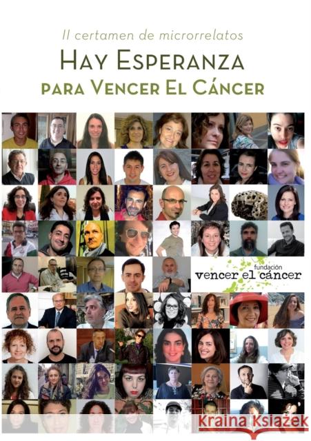 Hay esperanza II certamen de microrrelatos para Vencer el Cáncer Cáncer Vencer El, Fundación 9788468685465 Bubok Publishing S.L.