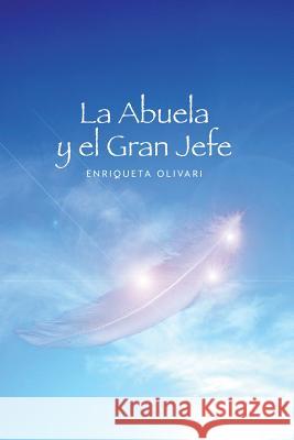 La Abuela Y El Gran Jefe Enriqueta Olivari 9788468692388