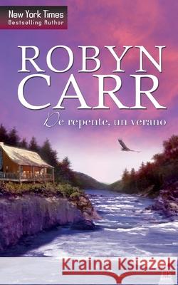 Un verano de repente Carr, Robyn 9788468735610 Top Novel