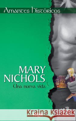 Una nueva vida Nichols, Mary 9788468736563