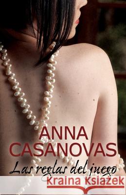 Las reglas del juego Casanovas, Anna 9788468741642 Top Novel