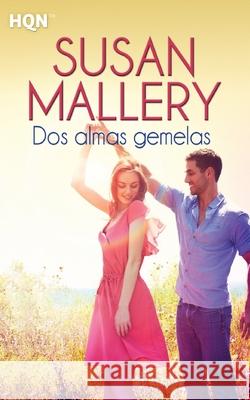 Dos almas gemelas Mallery, Susan 9788468744711 Hqn