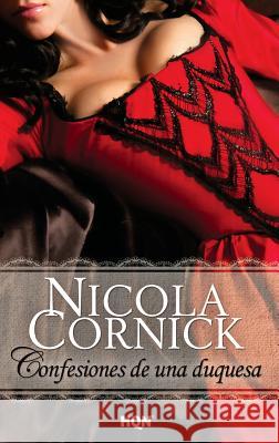 Confesiones de una duquesa Cornick, Nicola 9788468745183 Not Avail