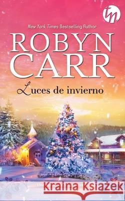 Luces de invierno Carr, Robyn 9788468747163 Top Novel