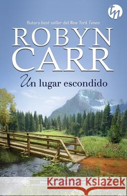 Un lugar escondido Carr, Robyn 9788468761602 Top Novel