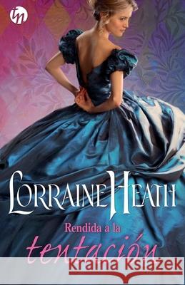 Rendida a la tentación Heath, Lorraine 9788468784809 Top Novel