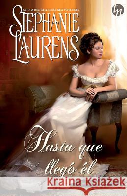 Hasta que llegó él Laurens, Stephanie 9788468784830 Top Novel