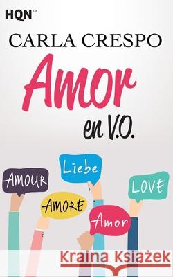 Amor en v. o. Crespo, Carla 9788468787480 Hqn