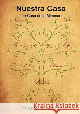 Nuestra Casa - La Casa de la Mimosa Magda R Martín 9788469300558